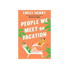 People We Meet on Vacation by Emily Henry Paperback Novel – Bestselling Contemporary Romance Book, Friends to Lovers Love Story, Romantic Comedy Fiction, Summer Vacation Read, Book Club Favorite, Emot