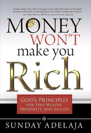 Money Won’t Make You Rich by Sunday Adelaja – Christian Financial Wisdom Book, Biblical Wealth Principles Guide, Faith-Based Prosperity and Success Teaching, Spiritual Money Mindset Bestseller