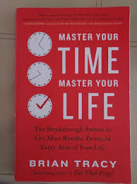 Master Your Time, Master Your Life by Brian Tracy – Bestselling Time Management, Productivity, Goal Setting, Success, Self-Discipline, Personal Development, Leadership and Peak Performance Book