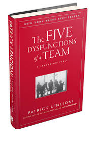 The Five Dysfunctions of a Team: A Leadership Fable by Patrick Lencioni – Bestselling Leadership Book, Teamwork and Organizational Success Guide, Business Management and Corporate Performance Developm