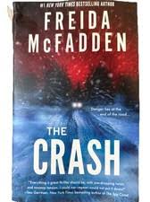 The Crash by Freida McFadden – Psychological Thriller Novel, Domestic Suspense Fiction, Twisted Survival Story, Page-Turning Crime Mystery, Bestselling BookTok Thriller