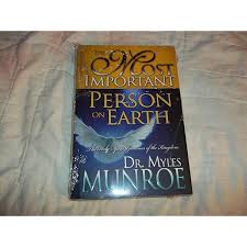 The Most Important Person on Earth: The Holy Spirit, Governor of the Kingdom – Dr. Myles Munroe Book on Spiritual Leadership, Kingdom Principles, Personal Transformation, and Holy Spirit Guidance