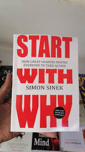 Start with Why: How Great Leaders Inspire Everyone to Take Action by Simon Sinek | Leadership Book, Business Strategy, Personal Development, Entrepreneurship, Motivation, Success Mindset & Organizatio
