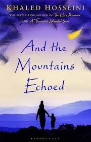 And the Mountains Echoed by Khaled Hosseini – International Bestseller Literary Fiction Novel, Emotional Family Saga, Heartbreaking Human Drama Book, Multigenerational Story of Love, Sacrifice, and Co