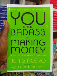 You Are a Badass at Making Money by Jen Sincero – Bestselling Self-Help Finance Book on Wealth Mindset, Financial Freedom, Abundance, Success Psychology, Confidence, Motivation, and Personal Growth
