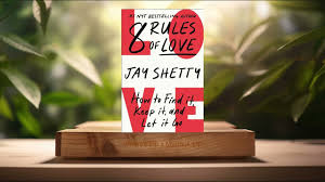 8 Rules of Love: How to Find It, Keep It, and Let It Go by Jay Shetty | Relationship Guide, Modern Love Wisdom, Dating Advice, Breakup Healing, and Emotional Growth Book