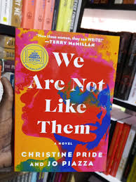 We Are Not Like Them by Christine Pride and Jo Piazza – Bestselling Contemporary Fiction Novel Exploring Friendship, Race, Social Justice, Family Relationships, Emotional Storytelling, and Book Club F