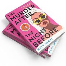 The Murder After the Night Before by Katy Brent – Psychological Mystery Thriller Novel, Hangover Amnesia Murder Investigation, Dark Humor Crime Fiction Bestseller, Modern Whodunnit Suspense Book