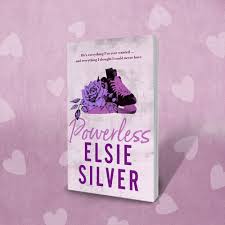 Powerless by Elsie Silver – Bestselling Small Town Romance Novel, Emotional Contemporary Love Story, Friends-to-Lovers Romance Book, Heartwarming Fiction for Adult Readers