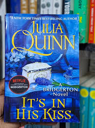 It’s in His Kiss by Julia Quinn – Bridgerton Book 7, Regency Romance Novel, Mysterious Hero Identity Love Story, Enemies-to-Lovers Historical Fiction Bestseller, High Society Courtship Drama Book