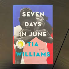 Seven Days in June by Tia Williams – Contemporary Romance Novel, Second-Chance Love Story, Emotional Trauma Healing Fiction, Black Romance Literary Drama Paperback Book