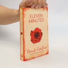 Eleven Minutes by Paulo Coelho – Literary Fiction Novel, Philosophical Love Story, Self-Discovery and Identity Journey, Emotional Adult Contemporary Bestseller, Modern Human Experience Drama Book
