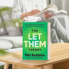 The Let Them Theory by Mel Robbins – Bestselling Self-Help Book on Personal Growth, Confidence, Mindset, Emotional Freedom, Relationships, Boundaries, Motivation, Success and Life Transformation
