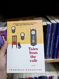 Tales from the Café by Toshikazu Kawaguchi – Magical Realism Novel, Time Travel Café Stories, Emotional Japanese Fiction, Heartfelt Short Story Collection, Sequel to Before the Coffee Gets Cold