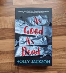 As Good As Dead by Holly Jackson | Bestselling Young Adult Thriller, Mystery Crime Novel, Suspense Fiction, Psychological Thriller, Detective Story, Teen Mystery Series & Page-Turning Bestseller