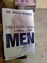 Understanding the Purpose and Power of Men by Dr Myles Munroe – Men’s Leadership and Personal Development Book, Purpose Discovery, Masculinity, Identity, Relationships, Spiritual Growth and Life Purpo