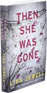 Then She Was Gone by Lisa Jewell – Psychological Thriller Novel, Mystery Suspense Fiction Book, Gripping Crime Story, Paperback Edition