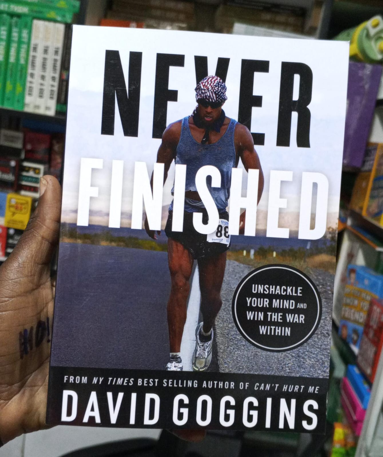 Never Finished: Unshackle Your Mind and Win the War Within by David Goggins – Self-Discipline Book, Mental Toughness Training Guide, Motivation and Personal Development Bestseller, Extreme Accountabil