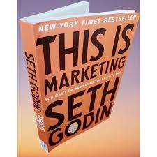 This Is Marketing: You Can’t Be Seen Until You Learn to See by Seth Godin – Marketing, Branding, Business Strategy, Consumer Behavior, Entrepreneurship, Digital Marketing, Communication and Growth Boo