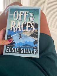 Off to the Races by Elsie Silver – Small Town Sports Romance Novel, Billionaire Cowboy Romance, Enemies to Lovers Love Story, Contemporary Spicy Romance Bestseller, Emotional Western Fiction Book