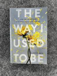 The Way I Used to Be by Amber Smith – Young Adult Psychological Fiction, Trauma Recovery Story, Coming-of-Age Emotional Drama, Survival and Healing Novel, Bestselling YA Contemporary Book