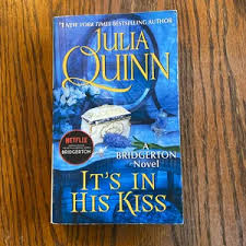 It’s in His Kiss by Julia Quinn – Bridgerton Book 7, Regency Romance Novel, Mysterious Hero Identity Love Story, Enemies-to-Lovers Historical Fiction Bestseller, High Society Courtship Drama Book