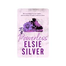 Powerless by Elsie Silver – Bestselling Small Town Romance Novel, Emotional Contemporary Love Story, Friends-to-Lovers Romance Book, Heartwarming Fiction for Adult Readers