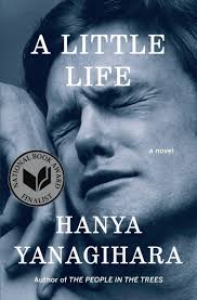 A Little Life by Hanya Yanagihara – Literary Fiction, Emotional Drama, Friendship, Trauma, Healing, Psychology, Character Study, and Contemporary Bestseller Novel