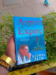 Aspire Before You Expire by Dr. Ujjwal Patni – Motivational Self-Help Book for Success, Personal Growth, Positive Thinking, Goal Setting, Leadership Skills, Confidence Building, Productivity & Life Tr