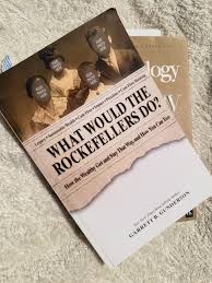 What Would the Rockefellers Do? How the Wealthy Get and Stay That Way, and How You Can Too by Garrett B. Gunderson – Personal Finance Book, Wealth Strategy Guide, Financial Freedom & Money Management