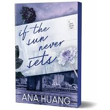 If the Sun Never Sets by Ana Huang – Contemporary Romance Novel, Billionaire International Love Story, Enemies-to-Lovers Drama, Emotional Slow-Burn Fiction Bestseller, Spicy New Adult Romance Book