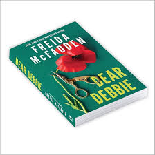 Dear Debbie by Freida McFadden – Psychological Thriller Novel, Domestic Suspense Fiction, Twisted Epistolary Mystery Story, Addictive Page-Turning Crime Thriller Bestseller