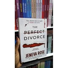 The Perfect Divorce by Jeneva Rose – Psychological Thriller Novel, Marriage Breakdown Mystery, Dark Domestic Suspense Story, Twisted Relationship Crime Fiction Paperback Book
