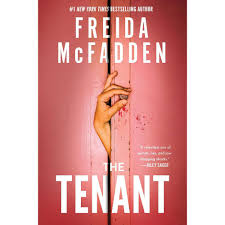 The Tenant by Freida McFadden – Psychological Thriller Novel, Domestic Suspense Fiction, Unreliable Narrator Mystery, House Sharing Horror Thriller, Dark Twists Bestseller Book
