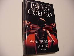 The Winner Stands Alone by Paulo Coelho – Psychological Thriller Novel, Fashion Industry Satire, Fame and Obsession Literary Fiction, Cannes Film Festival Drama Book, Dark Modern Society Critique