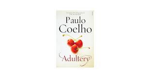 Adultery by Paulo Coelho – Contemporary Fiction Novel, Psychological Drama Story, Marriage Crisis and Emotional Infidelity Exploration, Relationship Self-Discovery Paperback Book