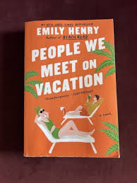 People We Meet on Vacation by Emily Henry Paperback Novel – Bestselling Contemporary Romance Book, Friends to Lovers Love Story, Romantic Comedy Fiction, Summer Vacation Read, Book Club Favorite, Emot