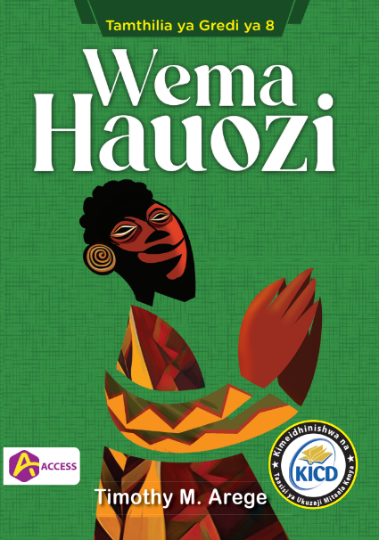 Wema Hauozi - Tamthilia ya Gredi ya 8