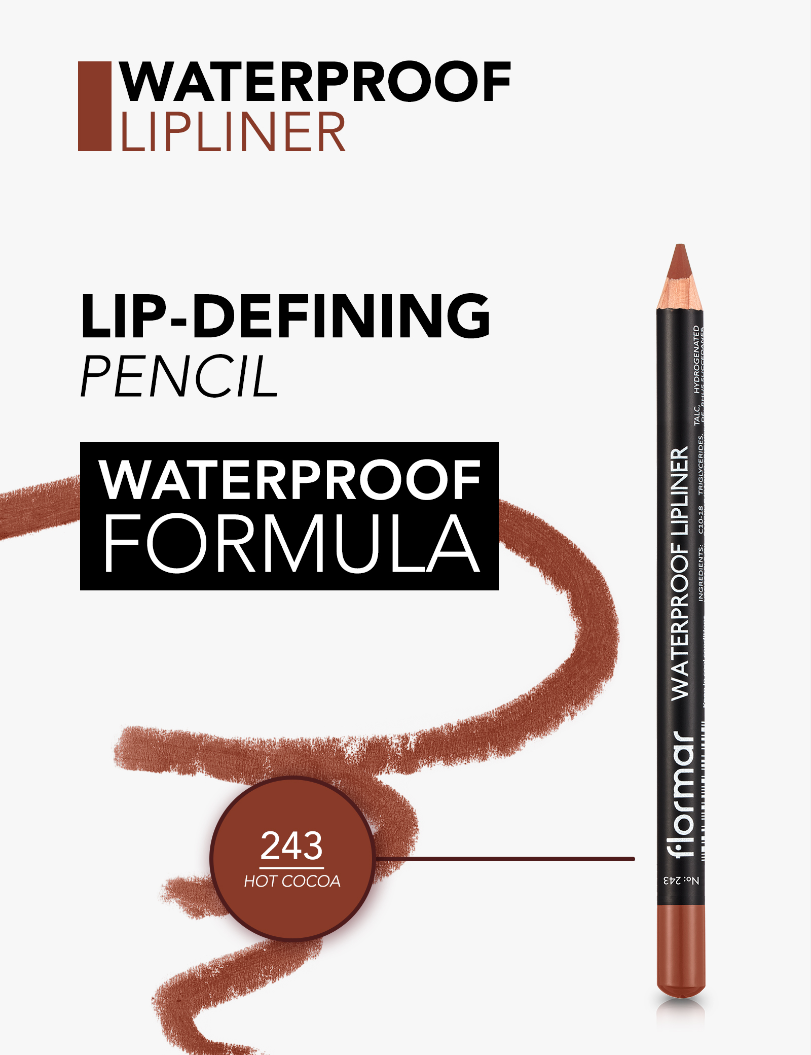 Flormar Waterproof Lipliner  243 Hot Cocoa Long-Wear, Waterproof, Precise Tip, Smooth LipCare Makeup Lips view 4