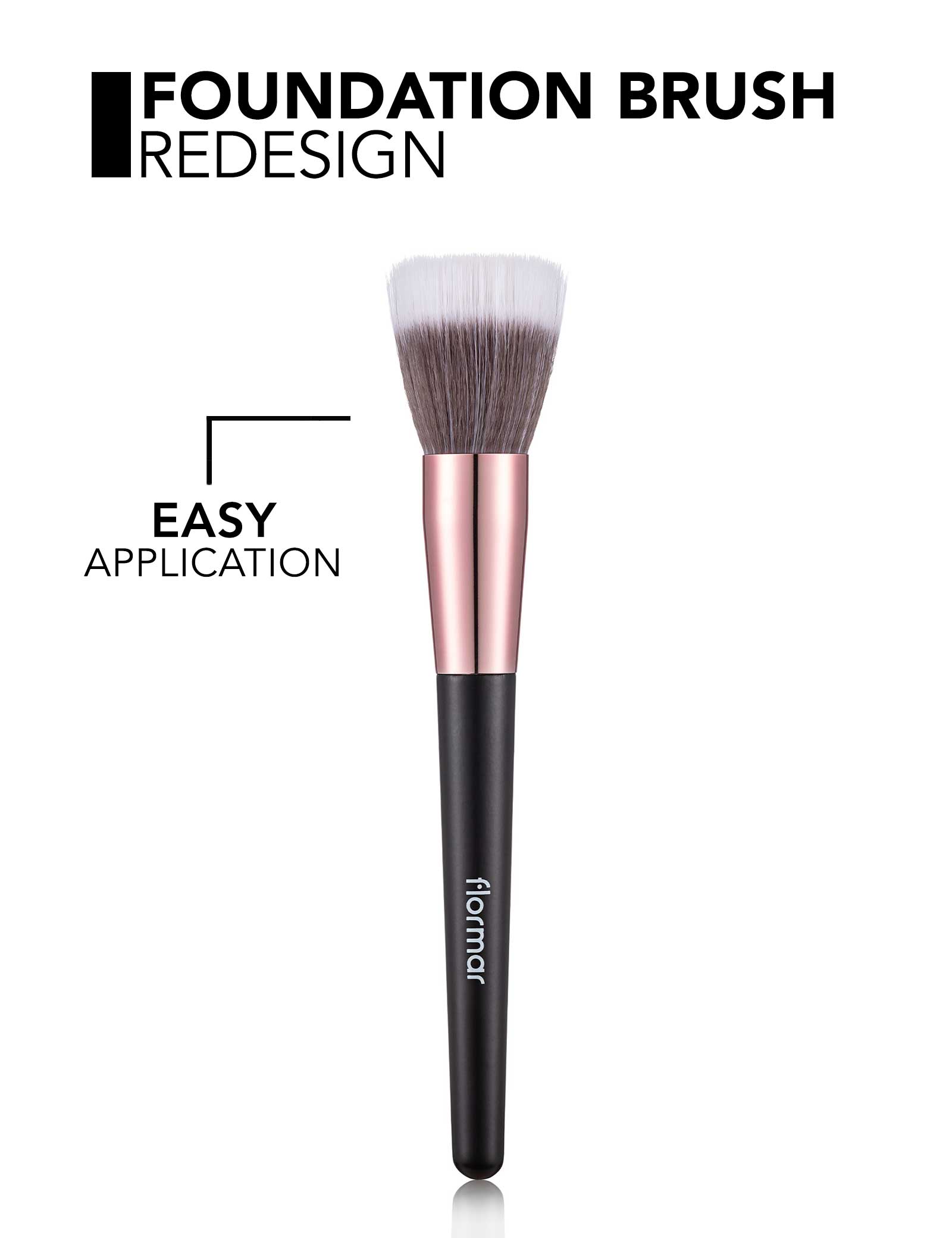 Flormar Foundation Brush Round-Tipped Foundation Brush for Liquid Foundation, Even Smooth Coverage, Seamless Blending
