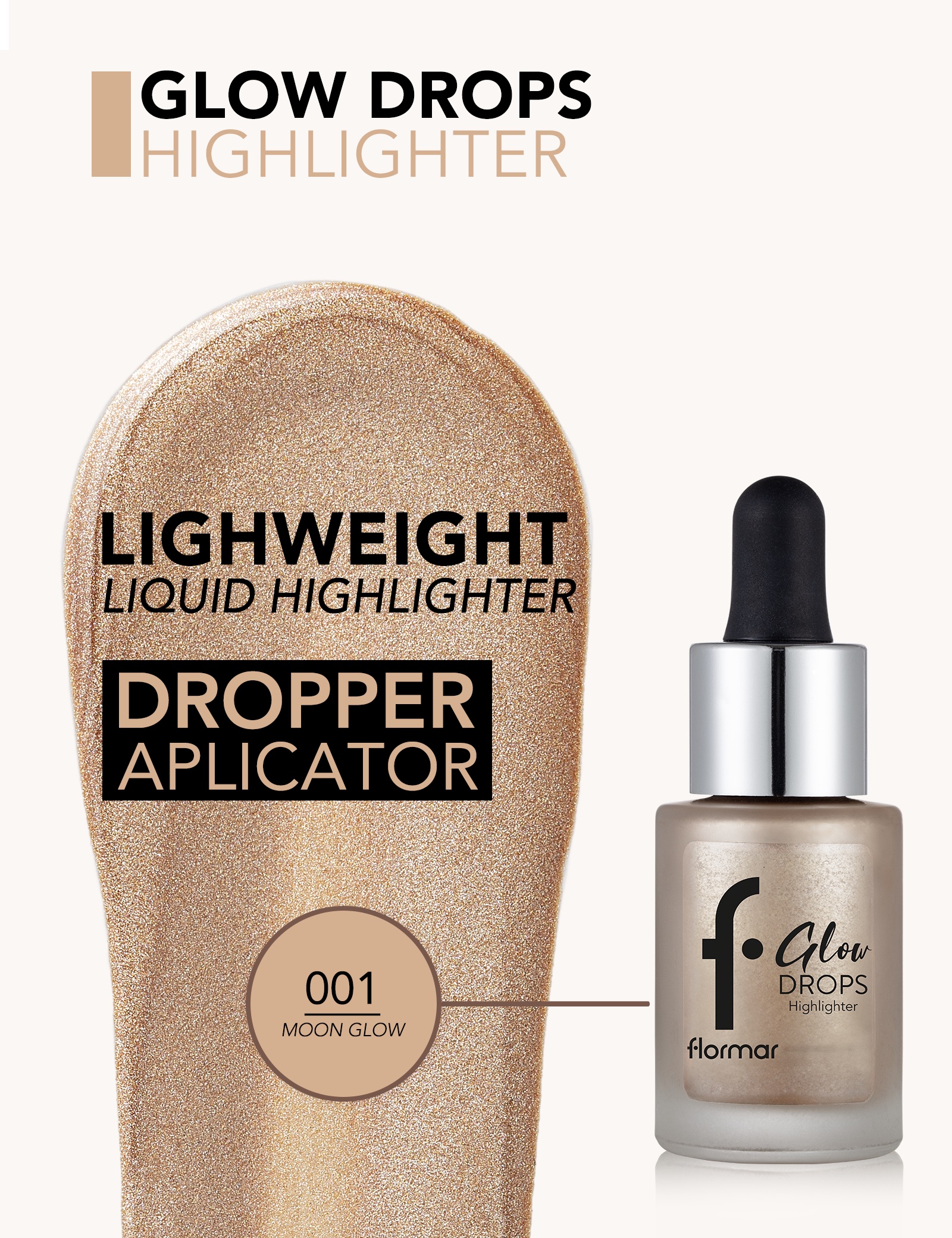 Flormar Glow Drops Highlighter 001 Moon Glow Liquid Glow Enhancer, Buildable Radiance, Lit From Within Effect Face Luminizers