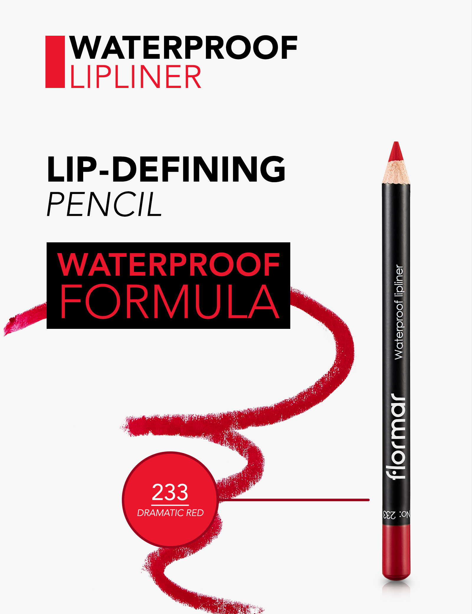 Flormar Waterproof Lipliner  233 Dramatic Red Long-Wear, Waterproof, Precise Tip, Smooth LipCare Makeup Lips view 2