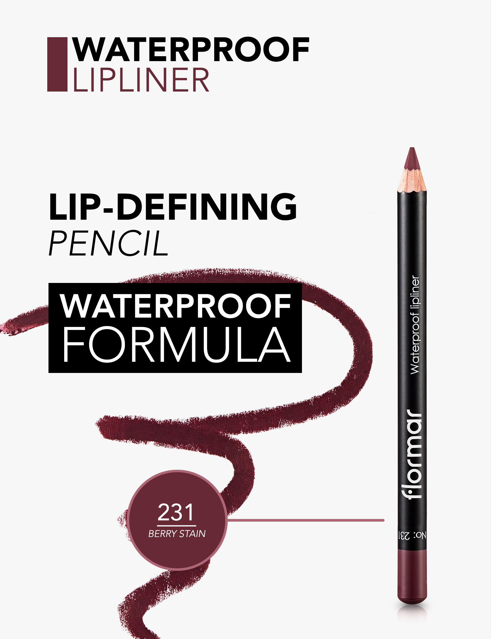Flormar Waterproof Lipliner  231 Berry Stain Long-Wear, Waterproof, Precise Tip, Smooth LipCare Makeup Lips view 2
