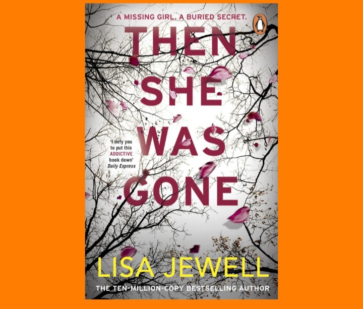 Then She Was Gone
Novel by Lisa Jewell + FREE BOOKMARK