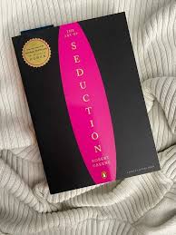The Art of Seduction by Robert Greene Psychology Human Behavior Influence Relationships Social Dynamics Personal Development Strategy Communication Bestseller Educational Reading Book