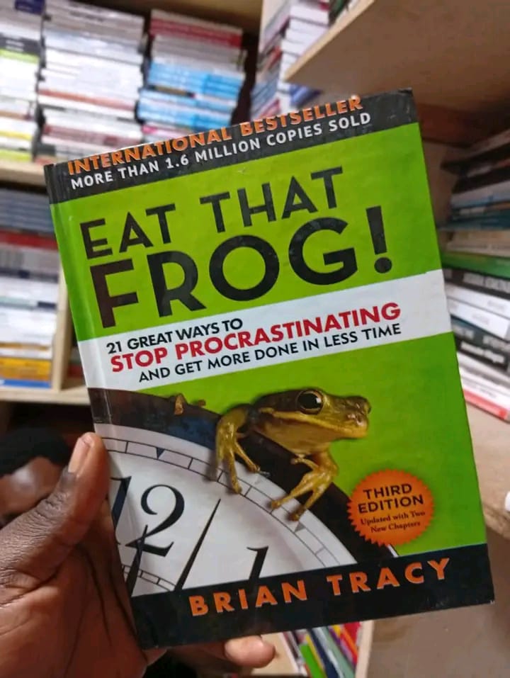 Eat That Frog!: 21 Great Ways to Stop Procrastinating and Get More Done in Less Time Book By Brian Tracy