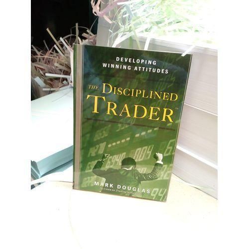 The Disciplined Trader: Developing Winning Attitudes by Mark Douglas (Author)