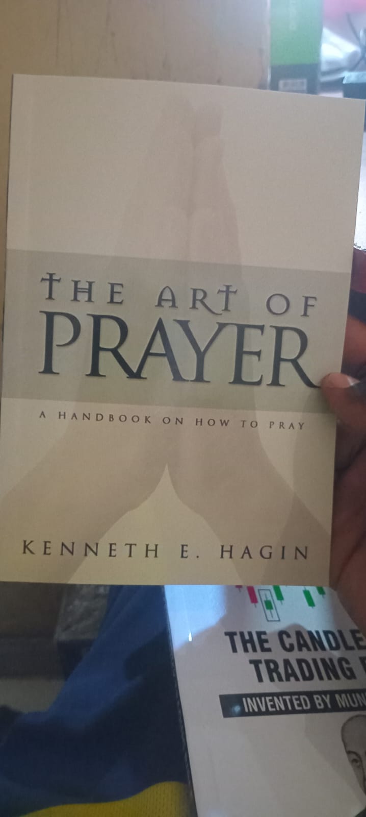 The Art of Prayer by Kenneth E. Hagin – Christian Spiritual Growth Book on Effective Prayer Intercession Faith Communication with God Holy Spirit Guidance and Developing a Consistent Prayer Life.