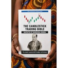 The Candlestick Trading Bible: Japanese Candlestick Patterns, Technical Analysis, and Trading Strategies for Spotting Trends, Timing Entries and Exits, and Building Consistent Market Profitability