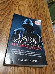DARK PSYCHOLOGY and MANIPULATION: Book by William Cooper - Learn to Protect Yourself & Influence Others